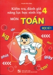 KIỂM TRA, ĐÁNH GIÁ NĂNG LỰC HỌC SINH LỚP 4 MÔN TOÁN - HỌC KÌ 1 (Biên soạn theo chương trình GDPT mới)